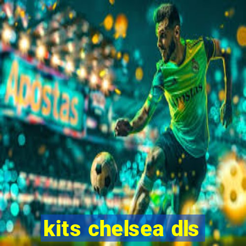 kits chelsea dls